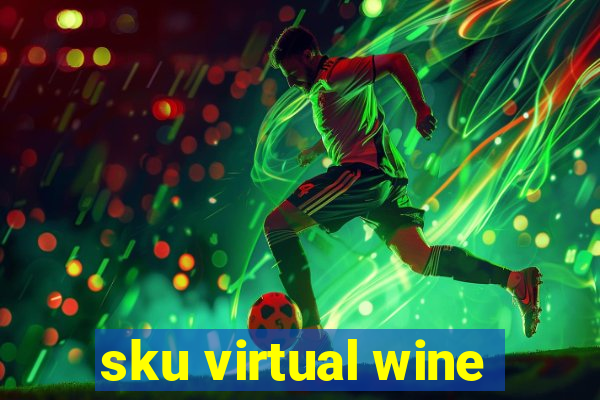 sku virtual wine